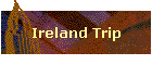 Ireland Trip