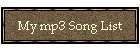 My mp3 Song List