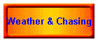 Weather & Chasing