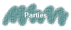 Parties